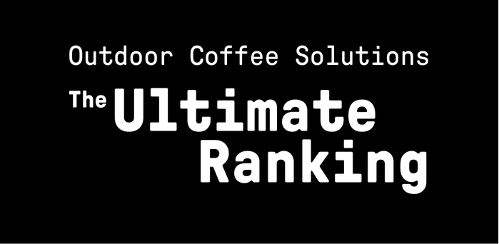 Outdoor Coffee Solutions - The ultimate ranking.