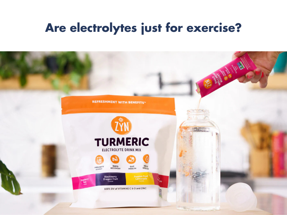 Are electrolytes just for exercise🤸‍♀?